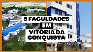 5 FACULDADES EM VITÓRIA DA CONQUISTA BAHIA