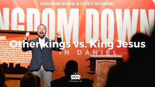 Other kings vs. King Jesus