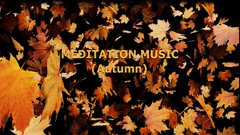 Meditation Music-Autumn