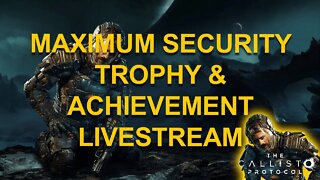 MAXIMUM DIFFICULTY - The Protocol is About Life - Trophy & Achievement Guide - The Callisto Protocol