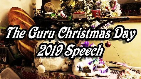 Guru Christmas Day Speech 2019