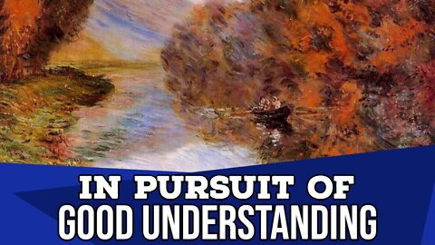 In Pursuit of Good Understanding (Proverbs 13)