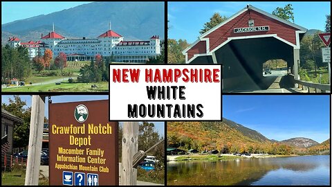 White Mountains New Hampshire ~ 2023 Fall Foliage