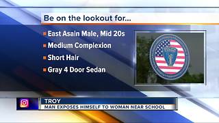 Troy police search for suspect who exposed himself near a school