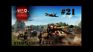 Let's Play War Thunder: Tank Warfare - 21