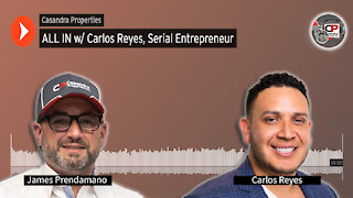 ALL IN (Ep.16) with Carlos Reyes, Serial Entrepreneur, Motivator, A True Inspiration