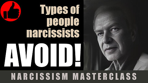 Types of people that scare away narcissists