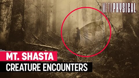 Bigfoot, Batsquatch & Creatures on Mt. Shasta: Remnants from Lemuria? [Part 2]