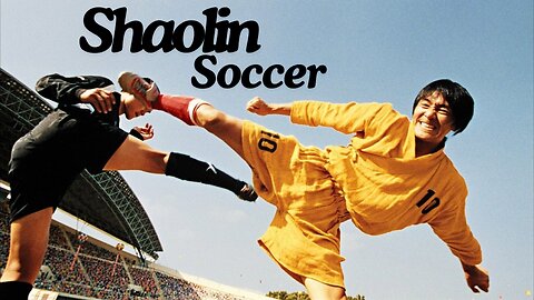 📽️ Weekend Movie📽️ - Shaolin Soccer