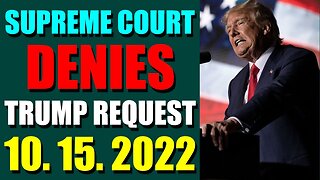 SHARIRAYE UPDATE TODAY (OCT 15, 2022) - SUPREME COURT DENIES TRUMP REQUEST