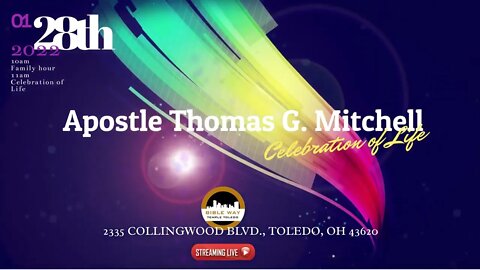Celebration of Life - Apostle Thomas G. Mitchell Sr.