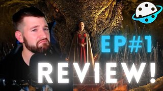 House of the Dragon | Episode 1 | Review