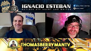 Ignacio Esteban Interview Season 2 Pt 2.5: Former ATF Agent talks about events around the world