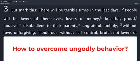 How to overcome ungodly behavior?