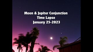 Moon and Jupiter Conjunction Time Lapse (January 25-2023) Nikon P1000