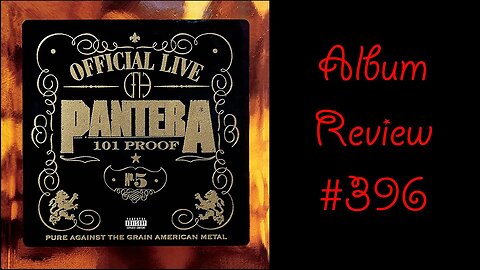 Album Review 396 - Pantera - Official Live: 101 Proff