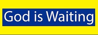 God is Waiting! 04/28/2024