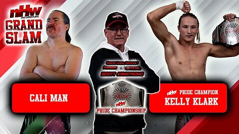 Kelly Klark vs Cali Man Special Ref Scott Armstrong NHW Pride Championship NHW Grand Slam 23