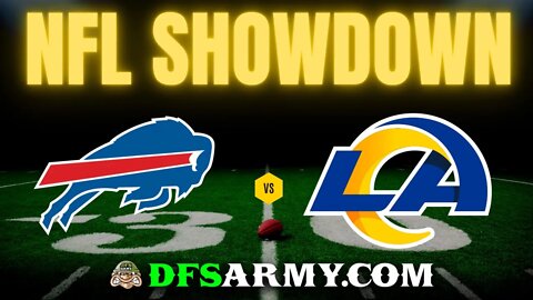 NFL SHOWDOWN BILLS VS RAMS | THURSDAY NIGHT FOOTBALL | 9/8/2022 | NFL DAILY FANTASY SPORTS | DFSARMY