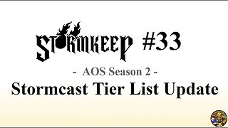 The Stormkeep #33 - AOS Season 2 Stormcast Tier List