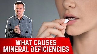 20 Things that Result in Mineral Deficiency – Dr. Berg