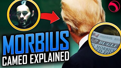 Trump's Morbius Cameo EXPLAINED - Morbius (2022) | EXPLAINED