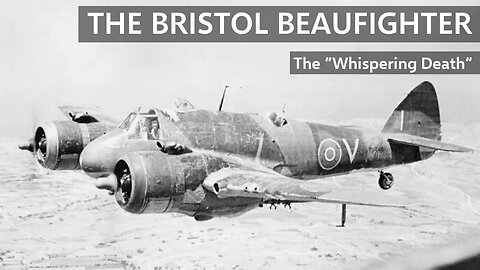 The Bristol Beaufighter