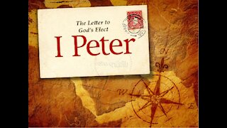 Part 1 of the study of the Book of First Peter
