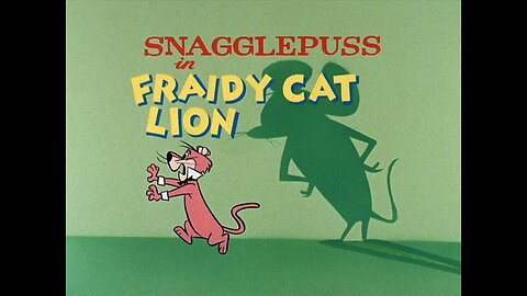 Snagglepuss - fraidy cat lion 1961