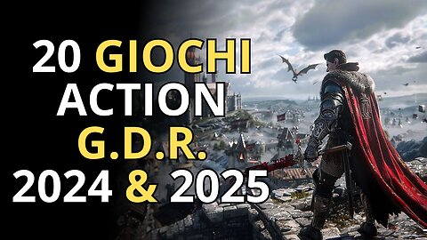 TOP 20 Videogiochi ACTION G.D.R. 2024 & 2025