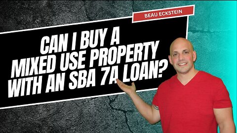 Can I Buy a Mixed Use Property with an SBA 7a Loan?