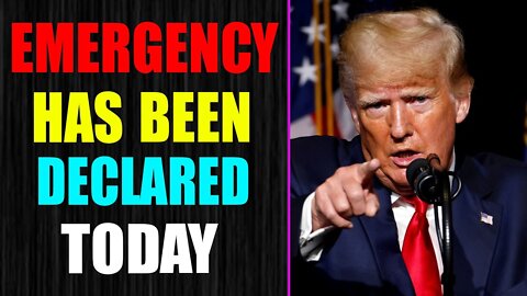 LATEST BREAKING NEWS: AN EMERGENCY HAS BEEN DECLARED TODAY BIG UPDATE - TRUMP NEWS