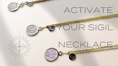 Essential Elements Collection: ACTIVATE YOUR SIGIL NECKLACE