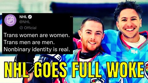 NHL Goes FULL WOKE With Statement About Transgender And Non-Binary Players | Fans Are FURIOUS