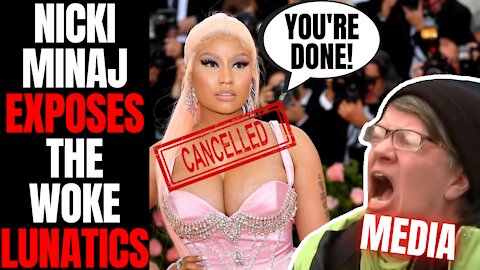 Nicki Minaj EXPOSES Woke Hypocrites In Media, Hollywood | Compares Cancel Culture To Communist China