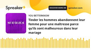 Tinder les hommes abandonnent leur femme pour une maîtresse parce qu’ils sont malheureux dans leur m