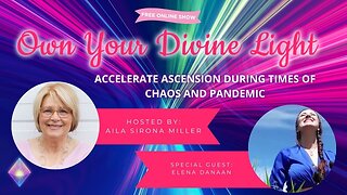 Own Your Divine Light Show Season 4 with Elena Danaan