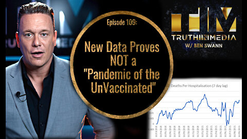 New Data Proves NOT a "Pandemic of the UnVaccinated"