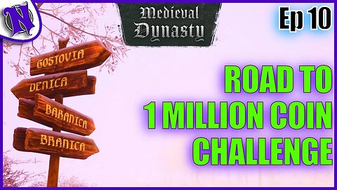 MEDIEVAL DYNASTY GAMEPLAY | Road to 1 Million Coin Challenge Ep10