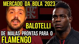 NÃO TÔ ACREDITANDO! BALOTELLI NO FLAMENGO? JORGE NICOLA CONFIRMA DESEJO DO JOGADOR ATUAR NO MENGÃO