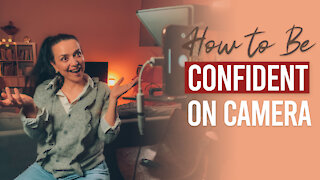 How to be Confident on Camera | Become a Pro