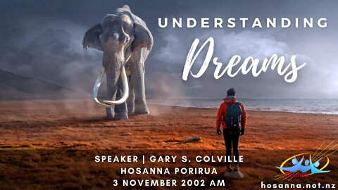 Understanding Dreams (Gary Colville) | Hosanna Porirua