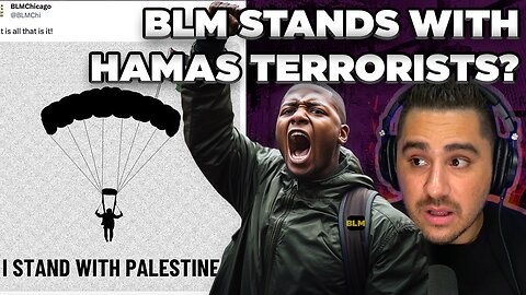BLM PUBLICLY SUPPORTS HAMAS TERRORISM?
