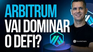 Arbitrum vai dominar o cenário das Finanças Descentralizadas - DeFi?