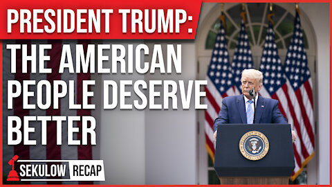 President Trump: The American People Deserve Better