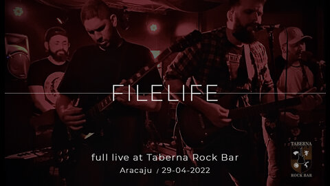 FILELIFE - Live at Taberna Rock Bar - 04-29-2022