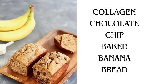 Collagen Chocolate Chip Banana Bread Baked