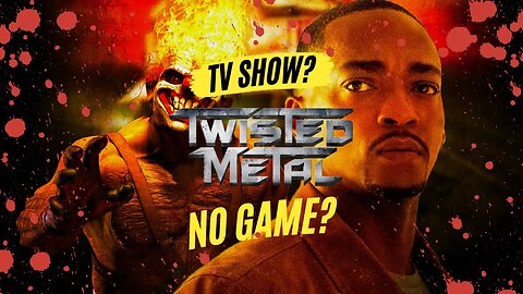 Twisted Metal: TV Show but NO Video Game?