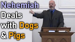 Nehemiah Deals with Dogs & Pigs - Pastor Patrick Hines Sermon