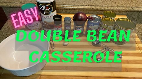 Easy DOUBLE BEAN Casserole